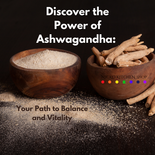 Discover the Power of Ashwagandha: Your Path to Balance and Vitality
