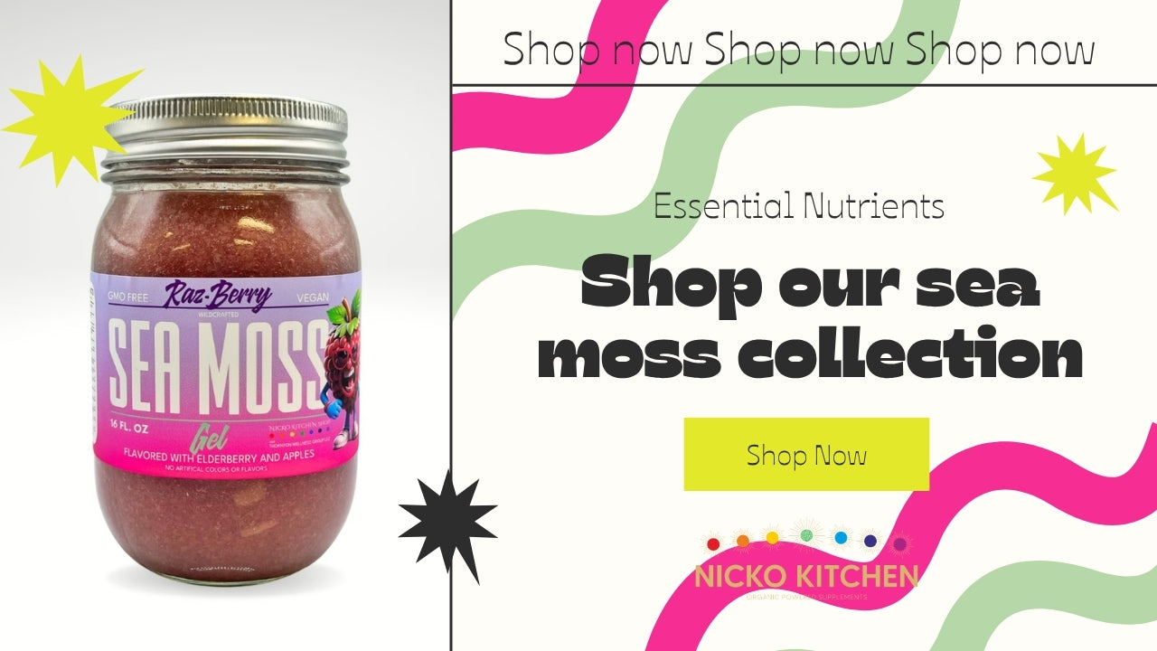 Nicko Kitchen Shop | Sea Moss Gel | Soursop Tea | Black Owned